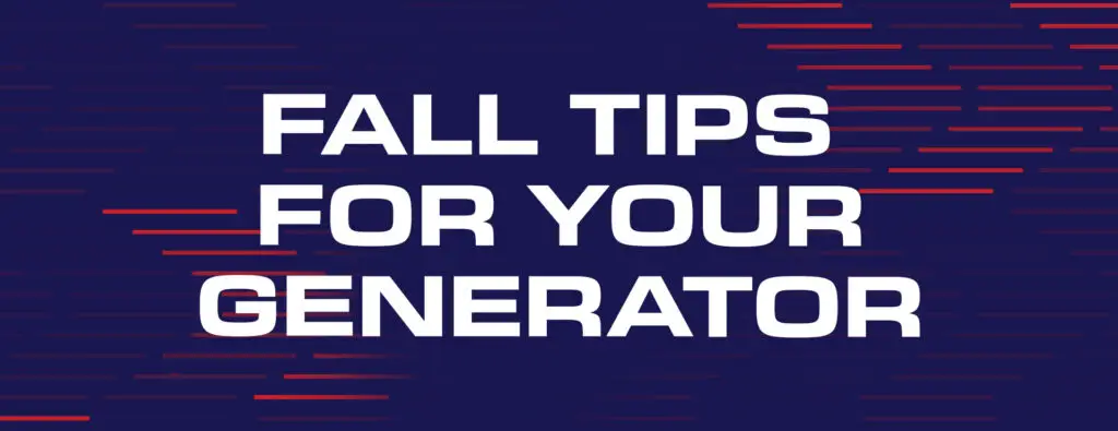 Fall tips for your generator banner