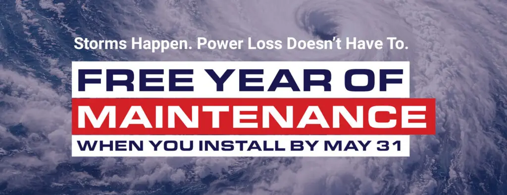 Free year of maintenance when you install by May 31, storm season promotion
