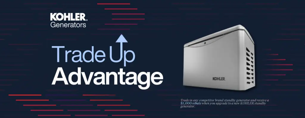 Kohler Trade Up Advantage program banner with a Kohler home standby generator